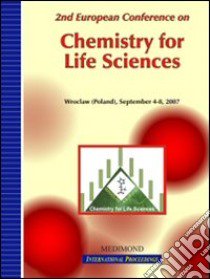 Second European conference on chemistry for life sciences (Wroclaw, 4-8 September 2007) libro