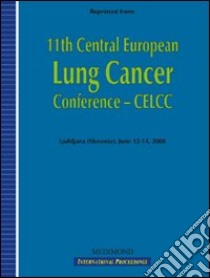 Eleventh Central European lung cancer conference, CELCC (Ljubjana, 12-14 june 2006). CD-ROM libro