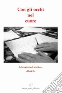 Con gli occhi nel cuore libro