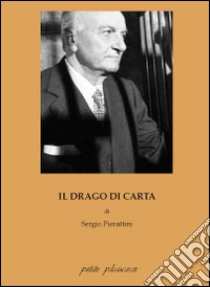 Il drago di carta libro di Pierattini Sergio