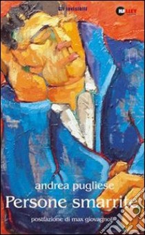 Persone smarrite libro di Pugliese Andrea