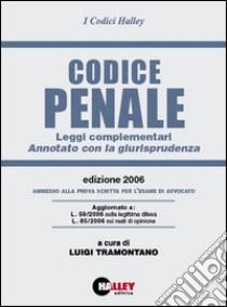 Codice penale 2006. Leggi complementari. Annotato con la giurisprudenza libro