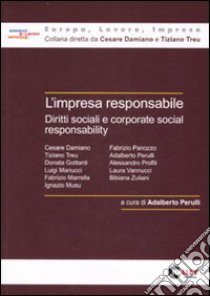 L'impresa responsabile. Diritti sociali e corporate social responsability libro