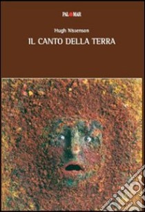 Il canto della terra libro di Nissenson Hugh; Pinazzi A. (cur.)