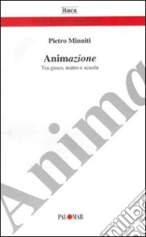 Animazione libro di Minniti Pietro