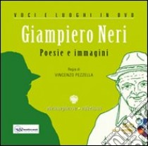 Poesie e immagini. Con DVD libro di Neri Giampiero