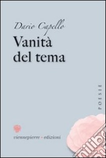 Vanità del tema libro di Capello Dario