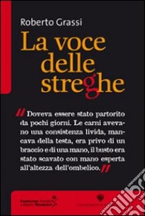 La voce delle streghe libro di Grassi Roberto