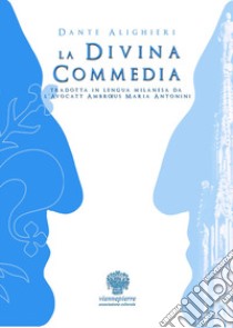 La Divina Commedia libro di Alighieri Dante; Amietta P. L. (cur.); Bianchi P. G. (cur.)