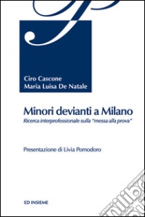 Minori devianti a Milano libro di De Natale Maria Luisa