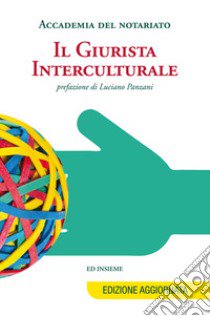 Il giurista interculturale libro di Accademia del Notariato (cur.)