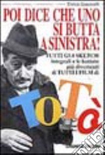 Poi dice che uno si butta a sinistra libro di Giacovelli Enrico