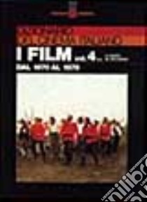 Dizionario del cinema italiano. I film. Vol. 4/1: Dal 1970 al 1979. A-L libro di Poppi Roberto; Pecorari Mario