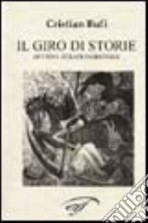 Il giro di storie ovvero: Serapionsbrüder libro di Bufi Cristian