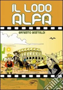 Il Lodo Alfa libro di Gastaldi Ernesto