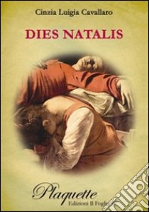 Dies natalis libro di Cavallaro Cinzia L.