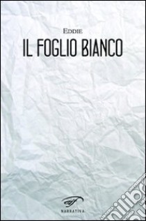 Il foglio bianco libro di Eddie