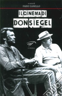 Il cinema di Don Siegel libro di Zanello F. (cur.)