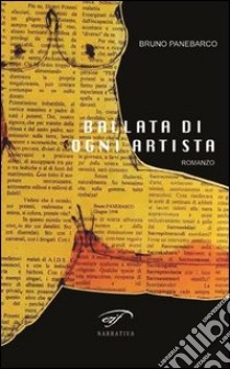 Ballata di ogni artista libro di Panebarco Bruno