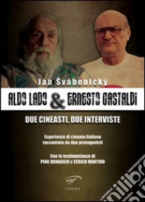 Aldo Lado & Ernesto Gastaldi. Due cineasti, due interviste libro di Svábenicky Jan