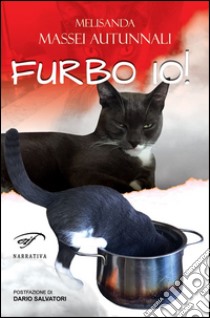 Furbo io! libro di Massei Autunnali Melisanda