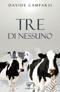 Tre di nessuno libro di Camparsi Davide