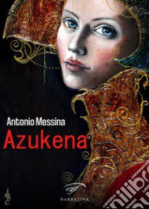 Azukena libro di Messina Antonio