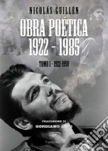 Obra poética 1922-1985. Vol. 1: 1922-1958 libro di Guillén Nicolas