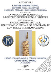 Cipressino d'oro 2022. Premio internazionale di poesia e narrativa «Cipressino d'oro» IX edizione libro