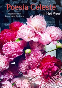 Poesia celeste libro di Wen Hei