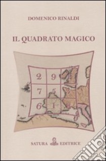 Il quadrato magico libro di Rinaldi Domenico