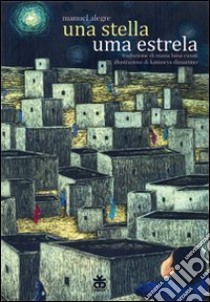 Una stella-Uma estrela libro di Alegre Manuel