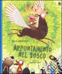 Appuntamento nel bosco libro di Vanden Heede Sylvia