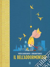 Il bell'addormentato. Ediz. a colori libro di Francis Lorraine