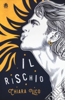 Il rischio libro di Lico Chiara