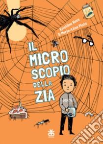 Il microscopio della zia. Ediz. ad alta leggibilità libro di Kass Kristiina