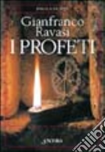 I profeti libro di Ravasi Gianfranco