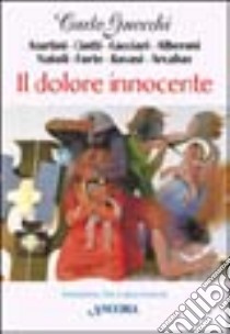 Il dolore innocente libro