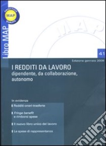 I redditi da lavoro dipendente, da collaborazione, autonomo libro