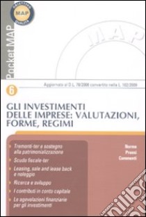 Gli investimenti delle imprese: valutazioni, forme, regimi libro