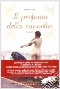 Il Profumo della cannella libro di Yazbek Samar