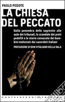 La Chiesa del peccato libro di Pedote Paolo