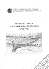 Seminari INSEAN all'Università di Trieste (1994-1998) libro