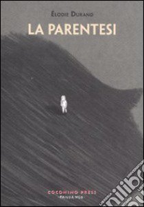 La parentesi libro di Durand Élodie