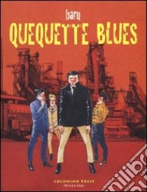 Quequette blues libro di Baru