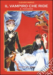 Il vampiro che ride. Vol. 2: Paradiso libro di Maruo Suehiro