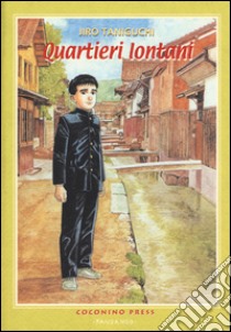 Quartieri lontani libro di Taniguchi Jiro