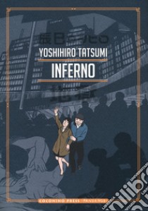 Inferno libro di Tatsumi Yoshihiro