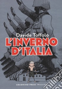 L'inverno d'Italia libro di Toffolo Davide