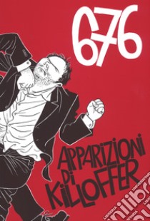 676 apparizioni di Killoffer libro di Killoffer Patrice